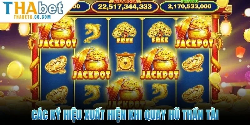 Các ký hiệu xuất hiện khi quay hũ thần tài