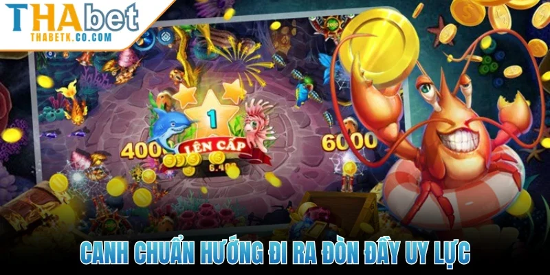 Canh chuẩn hướng đi ra đòn đầy uy lực