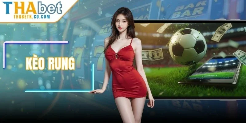 Kèo Rung - Bắt Đỉnh Chuẩn Xác, Tối Ưu Lợi Nhuận Từng Phút