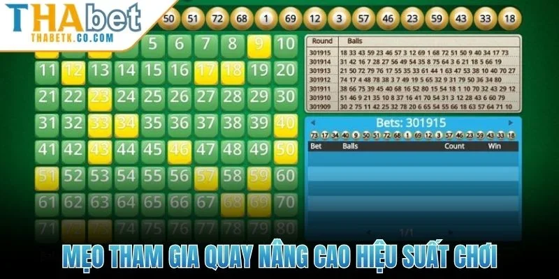 Mẹo tham gia quay nâng cao hiệu suất chơi