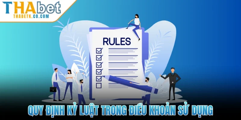 Quy định kỷ luật trong điều khoản sử dụng